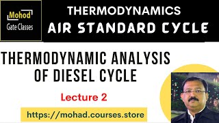 02 Air cycle Thermodynamic analysis of Diesel cycle  Comparison of Otto and Diesel cycle [upl. by Imelda]