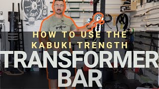 How to use the Kabuki Strength Transformer Bar  Strongman Garage Gym  Movement Instructional [upl. by Hasile71]