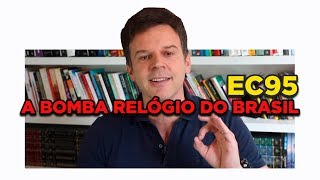 Emenda Constitucional 95 Teto dos Gastos A Bomba Relógio do Brasil [upl. by Ansley219]