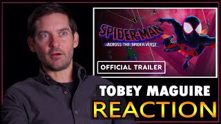 Tobey Maguire REACTION Spider Man Across The SpiderVerse Trailer  AI VOICE [upl. by Treblah759]