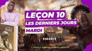 Leçon 10  L’abomination de la désolation  MARDI [upl. by Lorimer363]