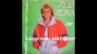 quotLoop nou niet doorquot Rob Zorn [upl. by Ehctav]