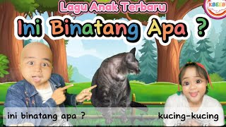 Ini Binatang Apa  Lagu Anak terBaru by KBeeb laguanak inibinatangapa binatang suarabinatang [upl. by Nnyltak57]