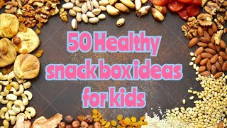 50 Healthy snack box ideas  kids special  tips  what is there in my snack box [upl. by Metah380]