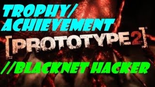 Prototype 2 BLACKNET Hacker TrophyAchievement Guide [upl. by Sevik]