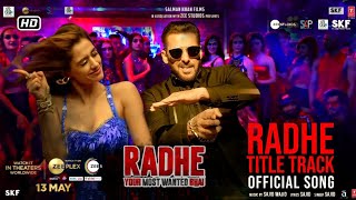 RADHE Title Track  Song Video Out Radhe Movie Song  Salman Khan amp Disha Patani  Sajid Wajid [upl. by Arin340]