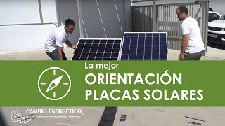 LA MEJOR ORIENTACIÓN PARA LAS PLACAS SOLARES [upl. by Ekul]