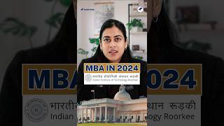 🤩MBA from IITs IIT Roorkee MBA Admissions 2024 Imp Dates amp Fees shorts shortsvideo mba viral [upl. by Eyoj]