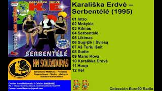 Karaliska Erdve  Serbentele 1995 [upl. by Linus]