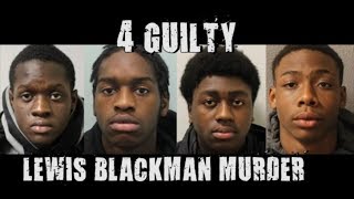 4 GUILTY YOFBZT In Lewis Blackman Murder London ScarcityStudios [upl. by Ardell]