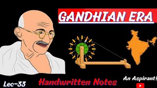 Gandhian Era  Modern History  Lec33  Handwritten notes  An Aspirant [upl. by Amahs]