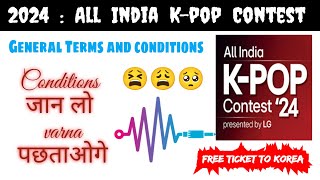 General Terms and Conditions of All India KPOP Contest 2024 Jayutube KPOPIndiaContest2024 [upl. by Aliam]