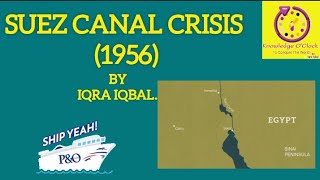 Suez Canal Crisis 1956  Arab Israel War in urdu [upl. by Eanaj]