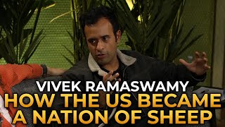 Vivek Ramaswamy  How the US Became a Nation of Sheep [upl. by Tnarb]