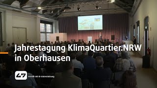 STUDIO 47 live  JAHRESTAGUNG KLIMAQUARTIERNRW IN OBERHAUSEN [upl. by Rainwater]