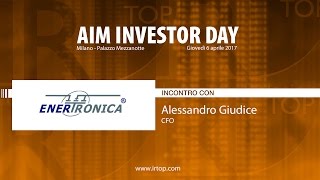 AIM INVESTOR DAY 2017 nel 2016 Enertronica ha ripensato proprio business e consolidato crescita [upl. by Ahtnama]