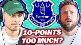 MY PROBLEM WITH EVERTONS 10POINT DEDUCTION [upl. by Godfry822]