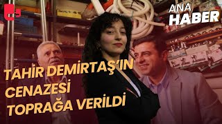 Tahir Demirtaşın cenazesi toprağa verildi Selahattin Demirtaş cenazeye katılmadı I Artı Ana Haber [upl. by Boote175]