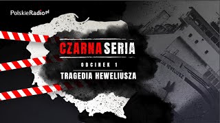 CZARNA SERIA 1 TRAGEDIA HEWELIUSZA [upl. by Arbmahs]