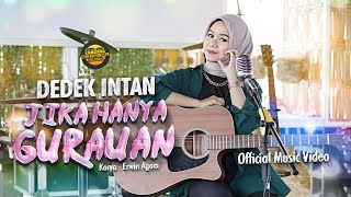 Dedek Intan  Jika Hanya Gurauan Official Music Video  DJ Kentrung Version [upl. by Siana270]