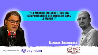 🌍 « La monnaie influence tous les comportements des individus dans le monde  » 💰 [upl. by Cahra]