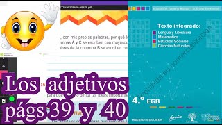 Los adjetivos págs 39 y 40 Texto de Lengua y Literatura Integrado 4°EGB [upl. by Clymer]