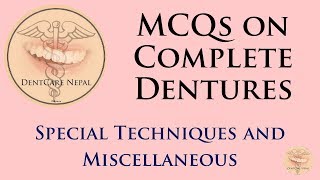 MCQs on Complete Dentures  Special Techniques and Miscellaneous [upl. by Manny]