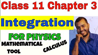 Class 11 Chap 3 KINEMATICS  INTEGRATION  Calculus Part 02  Mathematical Tools [upl. by Calderon]