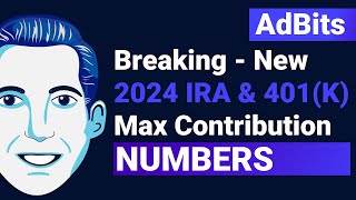 AdBits  New 2024 IRA amp 401k Max Contribution Numbers [upl. by Nymassej]