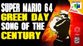 Green Day  Song Of The Century but with the Super Mario 64 Soundfont [upl. by Enialem]