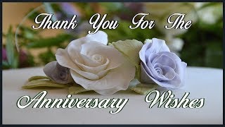 Thank You For The Anniversary Wishes [upl. by Tory]