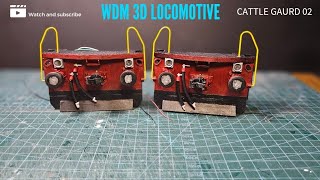 WDM 3D LOCOMOTIVE  CATTLE GAURD  Handmade modeltrains indianmodeltrain wdm3d locomotive [upl. by Akined814]