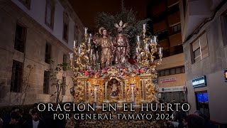 4K ORACIÓN EN EL HUERTO POR GENERAL TAMAYO  ALMERÍA 2024 [upl. by Buckels90]