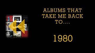 Albums That Take Me Back To 1980 [upl. by Lady]