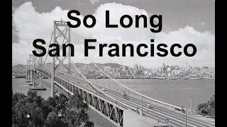 So Long San Francisco by Rod McKuen with lyrics [upl. by Muryh483]