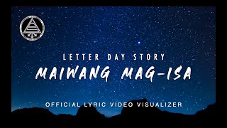 Letter Day Story  Maiwang Magisa Official Lyric Video Visualizer [upl. by Berners428]