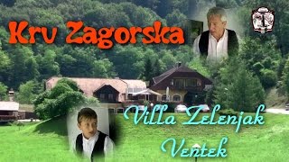 Krv Zagorska  Ventek  Zelenjak [upl. by Ocicnarf276]