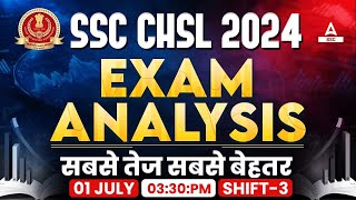 SSC CHSL Analysis 2024  1 July Shift 3  SSC CHSL Exam Analysis 2024  SSC CHSL Paper Analysis [upl. by Ytsirt]