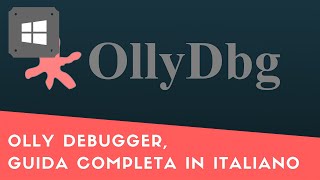 OllyDbg il miglior debugger su Windows guida completa [upl. by Brody742]