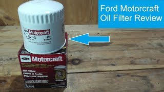 Ford Motorcraft Oil Filter Review [upl. by Iran57]