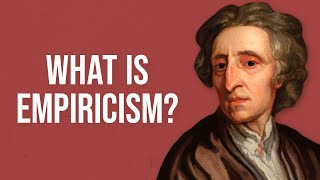 What is Empiricism [upl. by Mccomb]