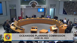 Oceanside Planning Commission Meeting June 26 2023 [upl. by Stav]