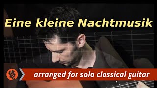 Eine kleine Nachtmusik 1st mvt WA Mozart solo classical guitar arrangement by Emre Sabuncuoğlu [upl. by Arda]