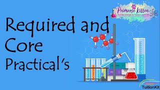 Required Practicals for GCSE Science biology Chemistry and Physics and A Level Chemistry [upl. by Carina]