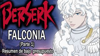 Resumiendo BERSERK FALCONIA parte 1 [upl. by Ahsinak]