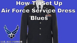 How To Set Up Air Force Service Dress Blues Uniform [upl. by Rothwell]