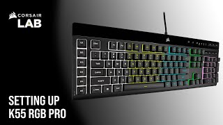 How To Control Onboard Lighting and Manage Macros on the CORSAIR K55 RGB PRO Gaming Keyboard [upl. by Cynth125]