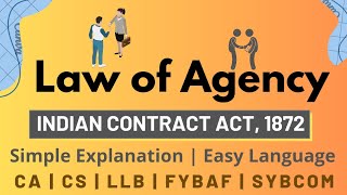 Law of Agency  Indian Contract Act  How Agency is created [upl. by Vial]