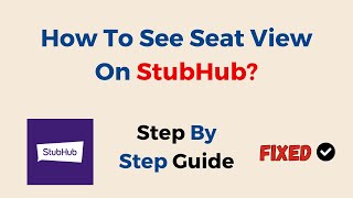 How To See Seat View On StubHub [upl. by Eliseo]