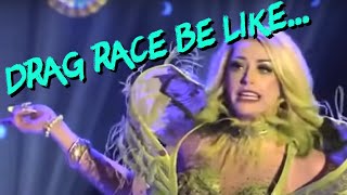 Rupauls Drag Race Be Like [upl. by Allez218]